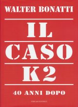 Il Caso K2 - 40 anni dopo